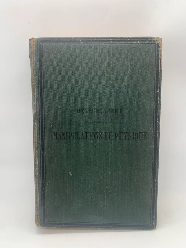 Manipulations de physique Henri Buignet livre ancien
