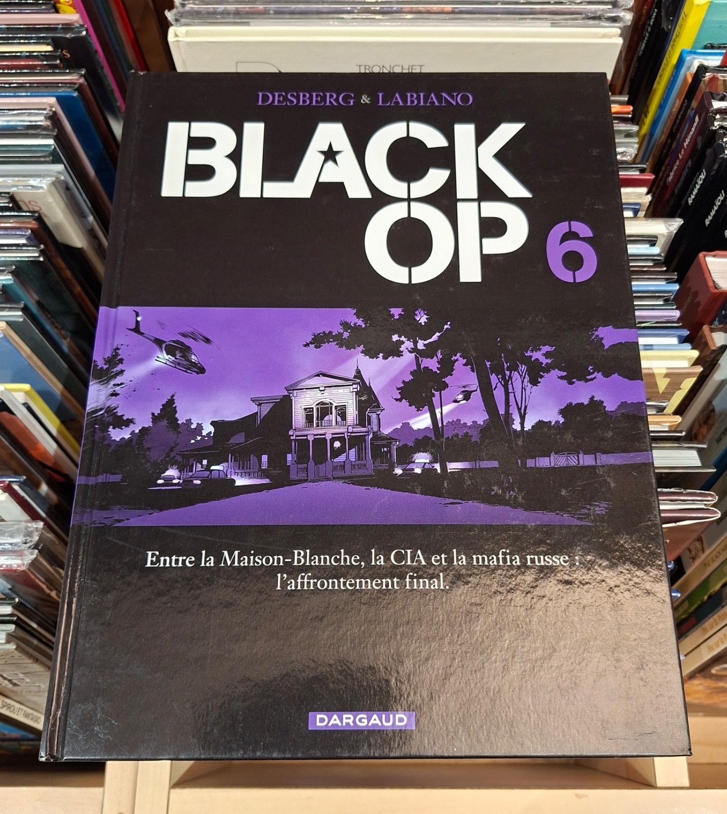 BLACK OP Tome 6 _ Desberg - Labiano _ Dargaud  1ère édition 2010 /Dédicacé