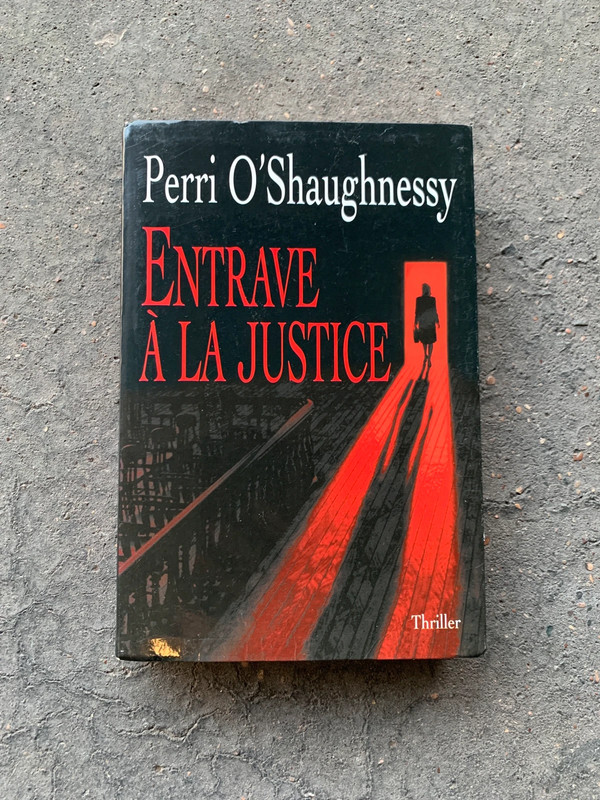 Entrave à la justice - Perri O'Shaughnessy