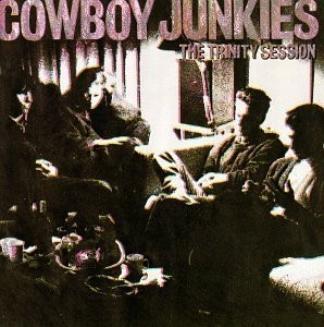 The Trinity Session By Cowboy Junkies [music ] - CD - **NEW/STILL SEALED**