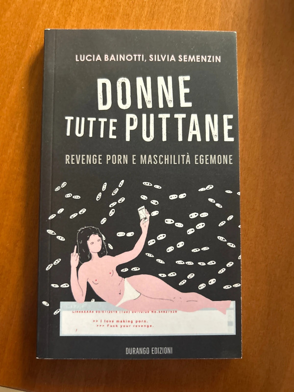 Donne tutte puttane - Lucia Bainotti, Silvia Semenzin