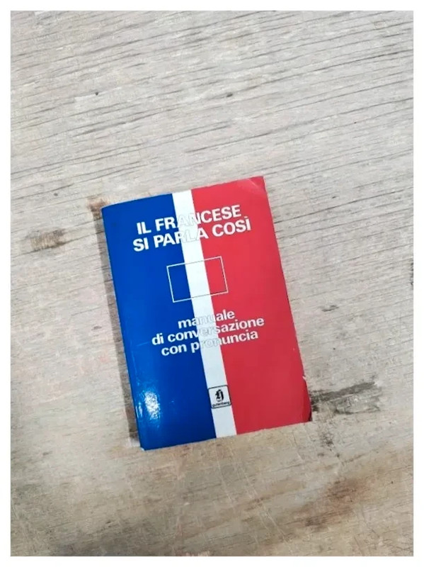 Libro Il francese si parla così manuale di conversazione Con pronuncia vintage dizionario francese