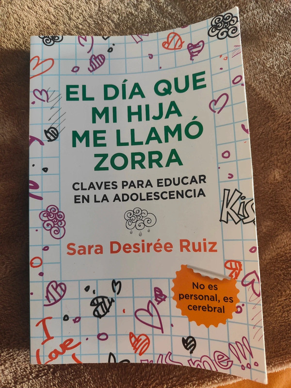 El día que mi hija me llamo zorra. Sara Desirée Ruiz