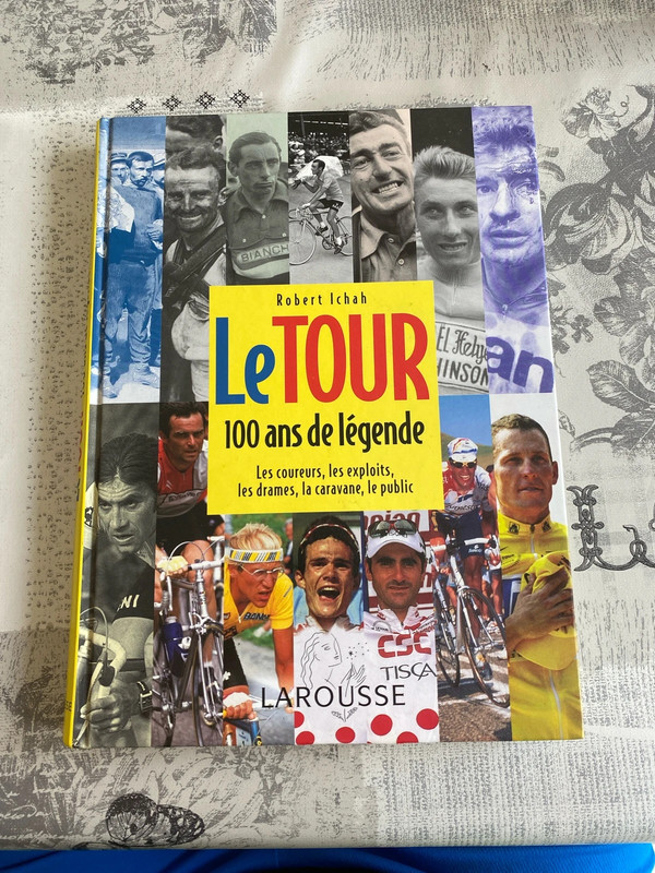Livre le Tour 100 ans de légende