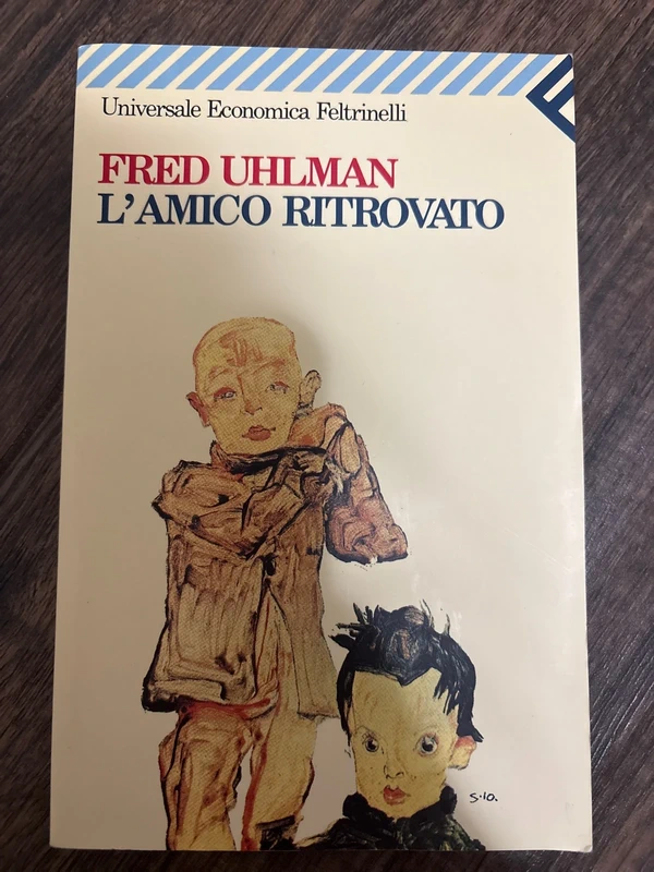 Fred Uhlman - L’amico ritrovato