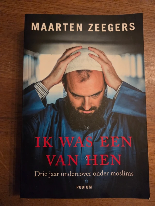 Ik was een van hen - drie jaar undercover onder moslims