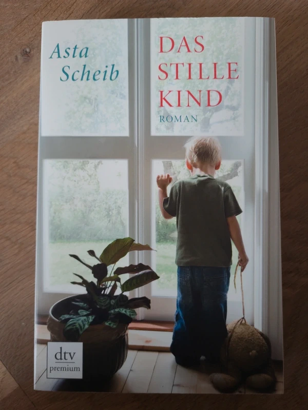 Das stille Kind - Asta Scheib