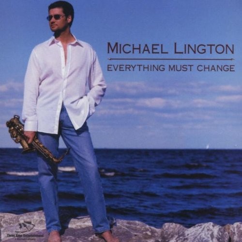 MICHAEL LINGTON - Everything Must Change - CD - Enhanced - *Excellent Condition*