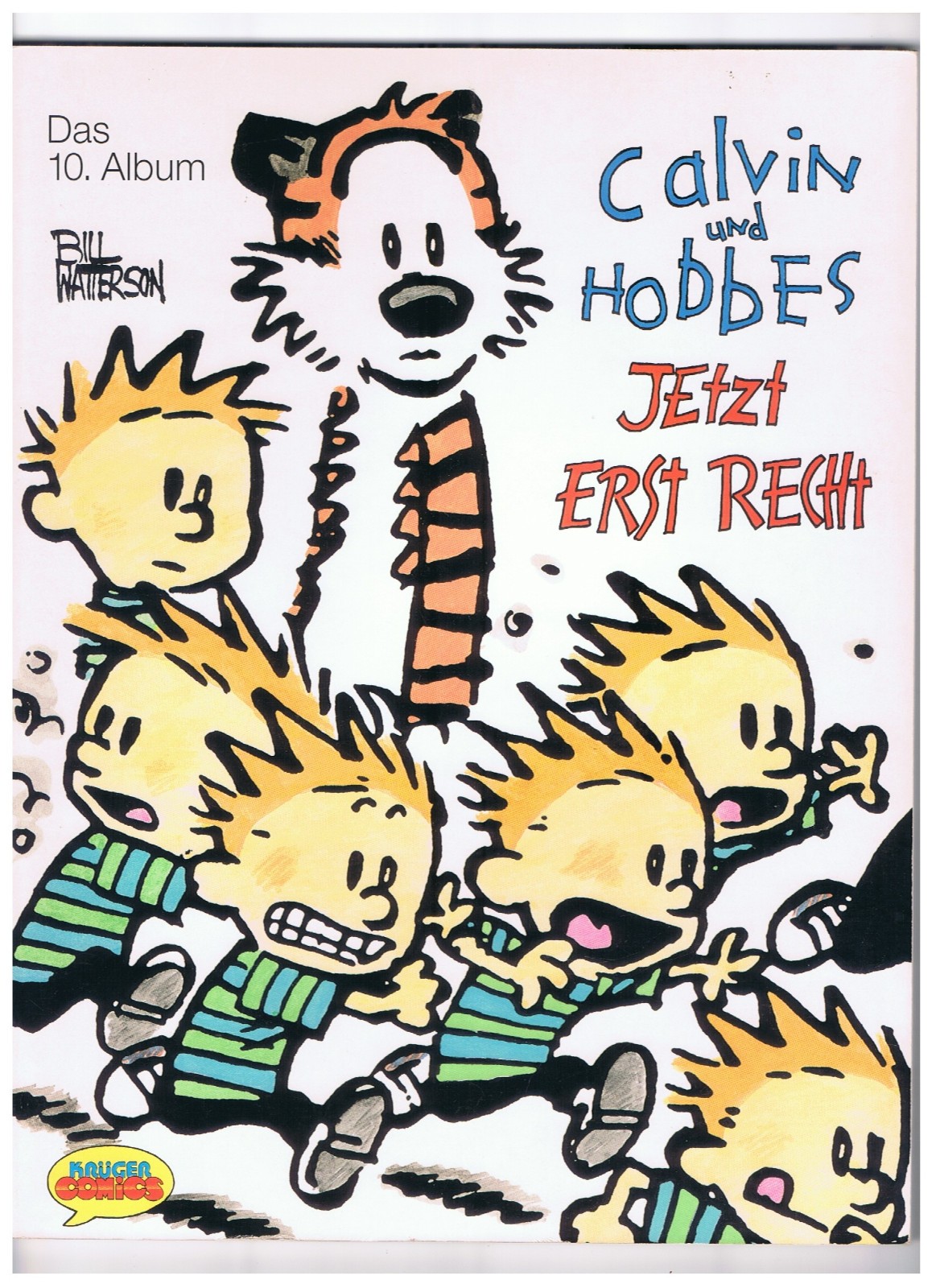 Calvin und Hobbes #10 - A maggior ragione - Watterson - Krüger 1994 - molto buono