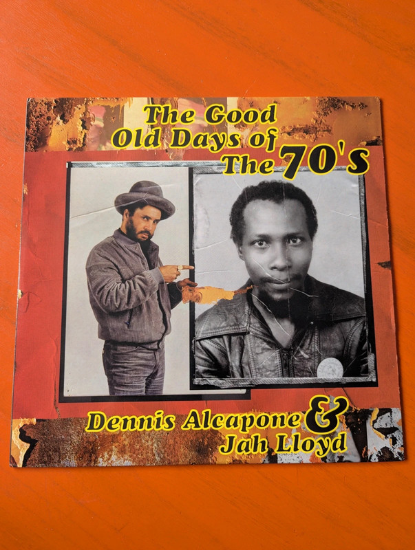 Dennis Alcapone & Jah Lloyd – The Good Old Days Of The 70's