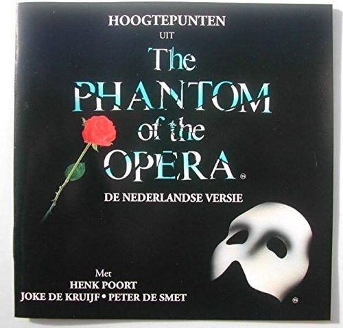 ANDREW LLOYD WEBBER HENK POORT - Hoogtepunten Uit: The Phantom Of The Opera - De