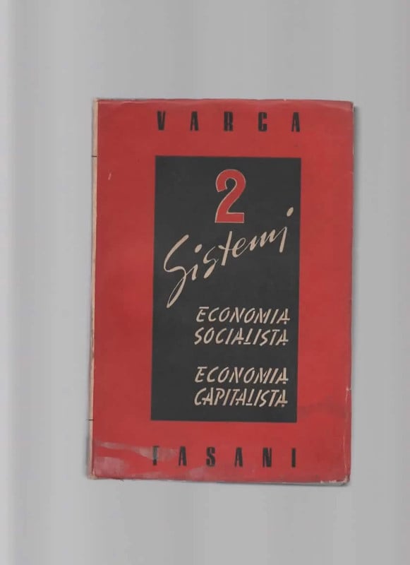 2 Sistemi Economia Socialista Economia Capitalista Varga Fasani 1946 RARO