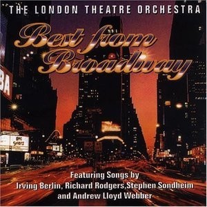 The London Theatre Orchestra Best From Broadway (1291) 9 Track CD Album plus Pic