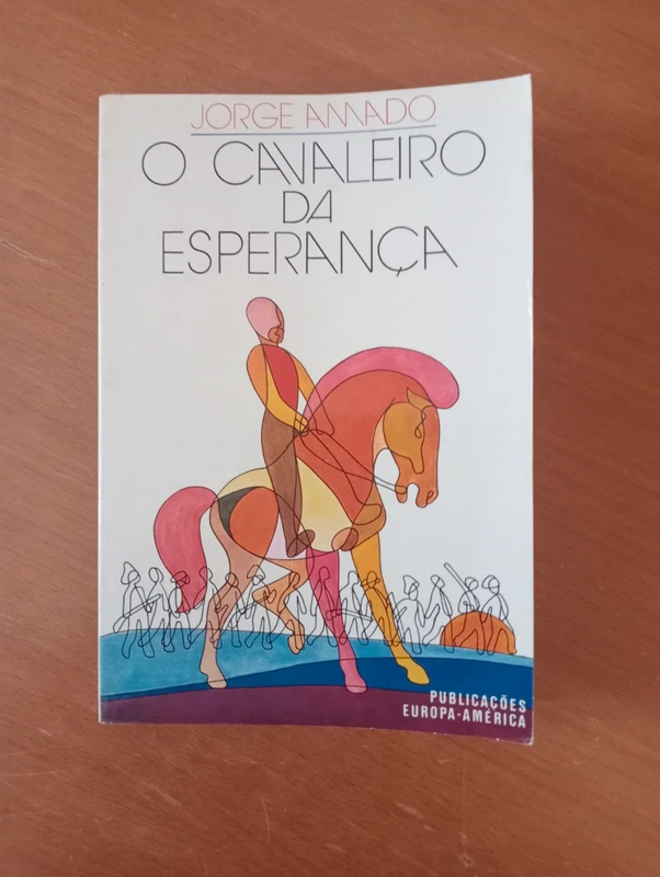 O Cavaleiro da Esperança -Jorge Amado
