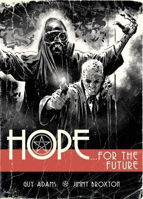 Hope Volume Uno: Hope for the Future di Adams, Guy; Broxton, Jimmy