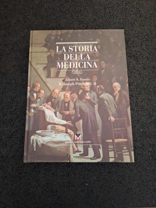 La Storia della Medicina di A. S. Lyons e R. J. Petrucelli II