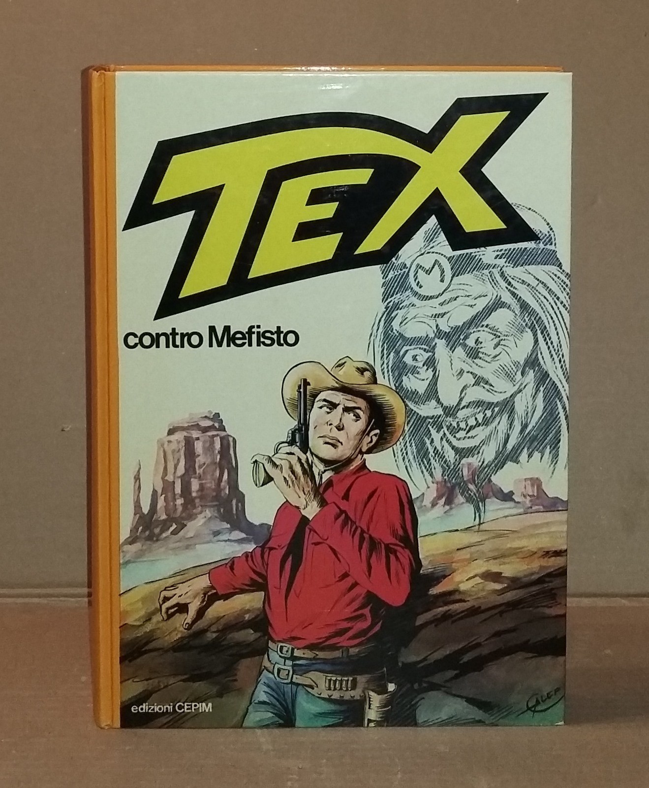 Luigi Bonelli / Aurelio Galeppini - TEX contro Mefisto . 1a ristampa Cepim 1980