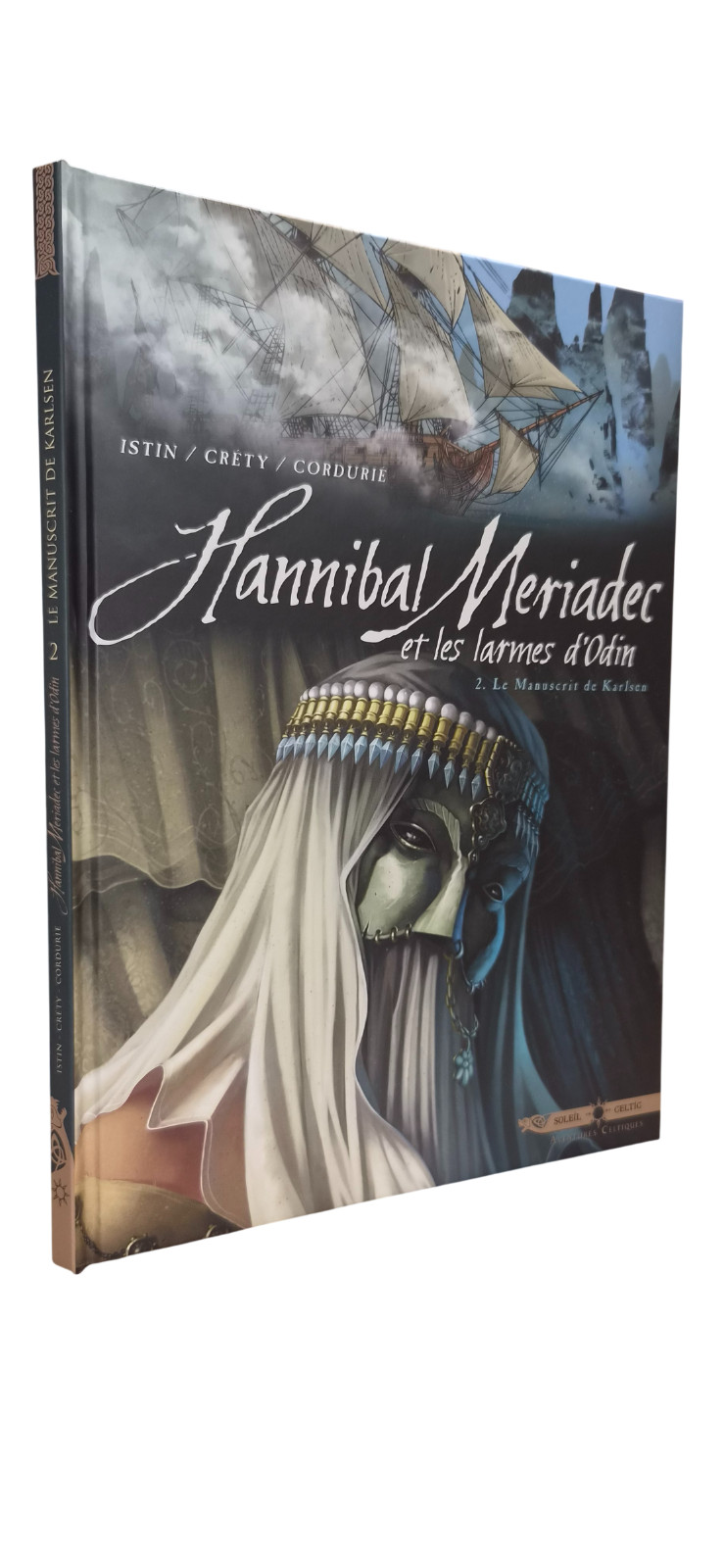 HANNIBAL MERIADEC ET LES LARMES D'ODIN T.2 : LE MANUSCRIT DE...(BD#S#SOLEIL)