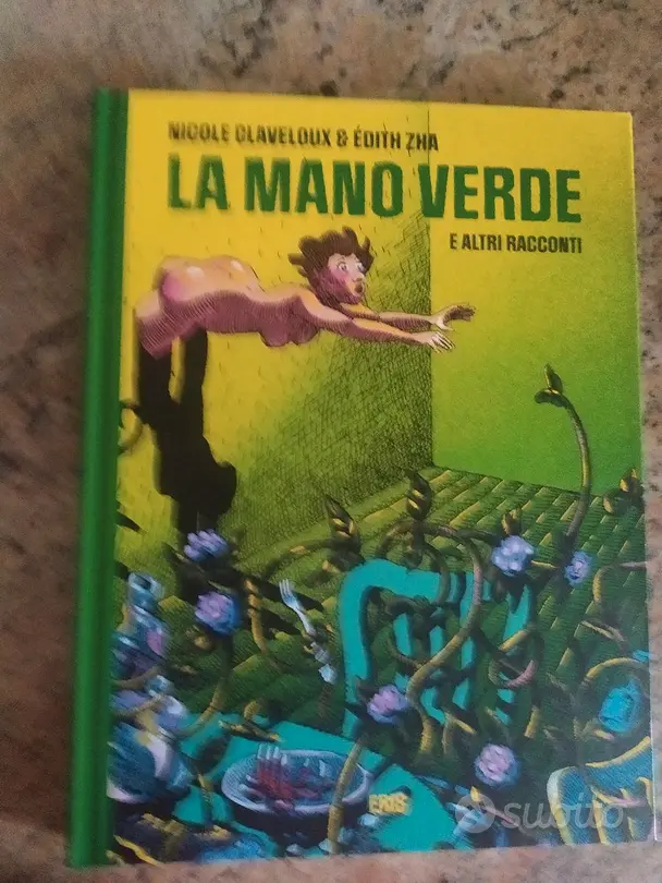 La mano verde e altri racconti