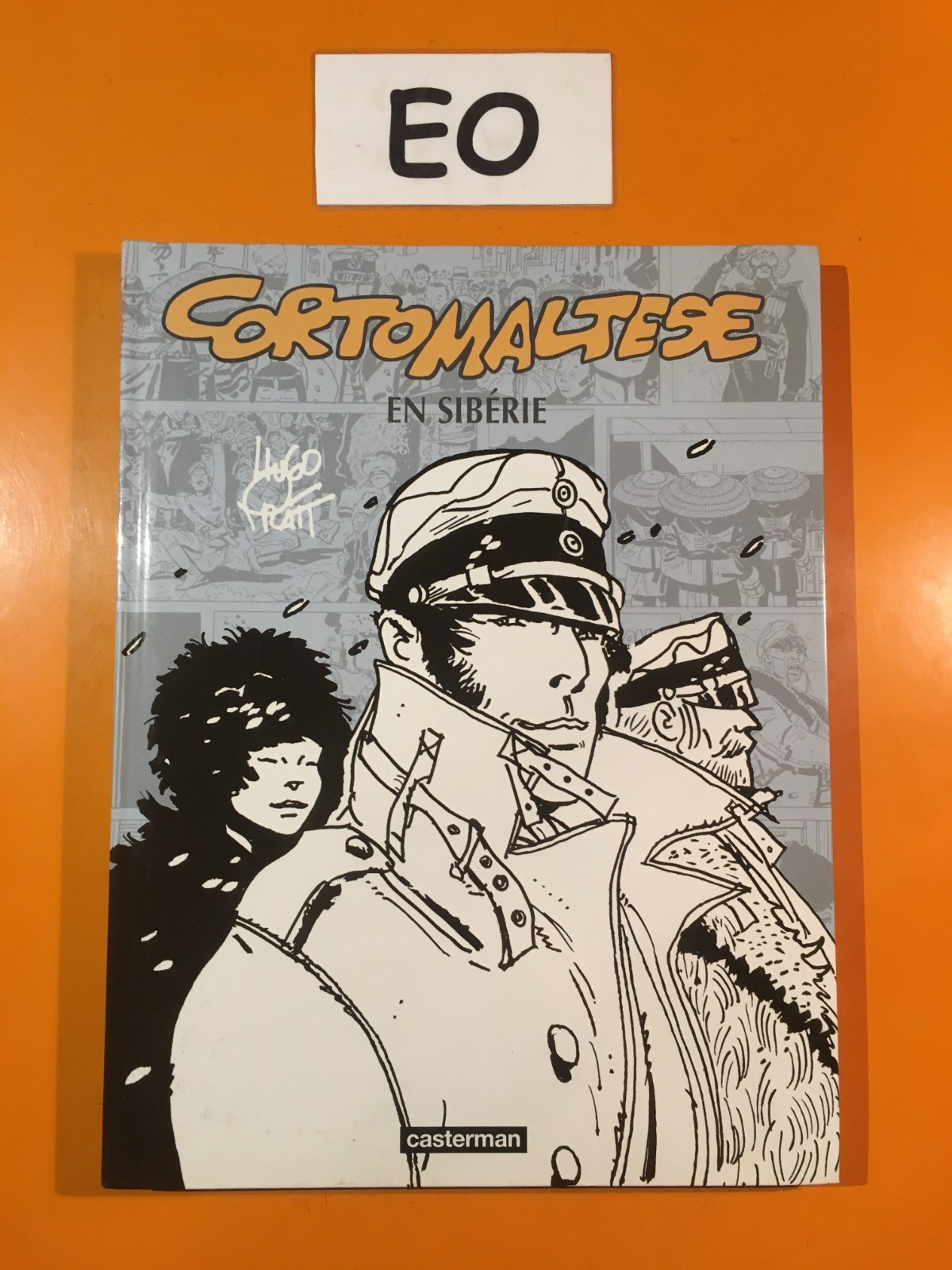 HUGO PRATT : CORTO MALTESE T10 : CORTO MALTESE EN SIBERIE EN EO!