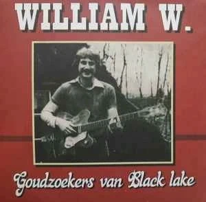 William w - goudzoekers Van Black Lake vinyl single