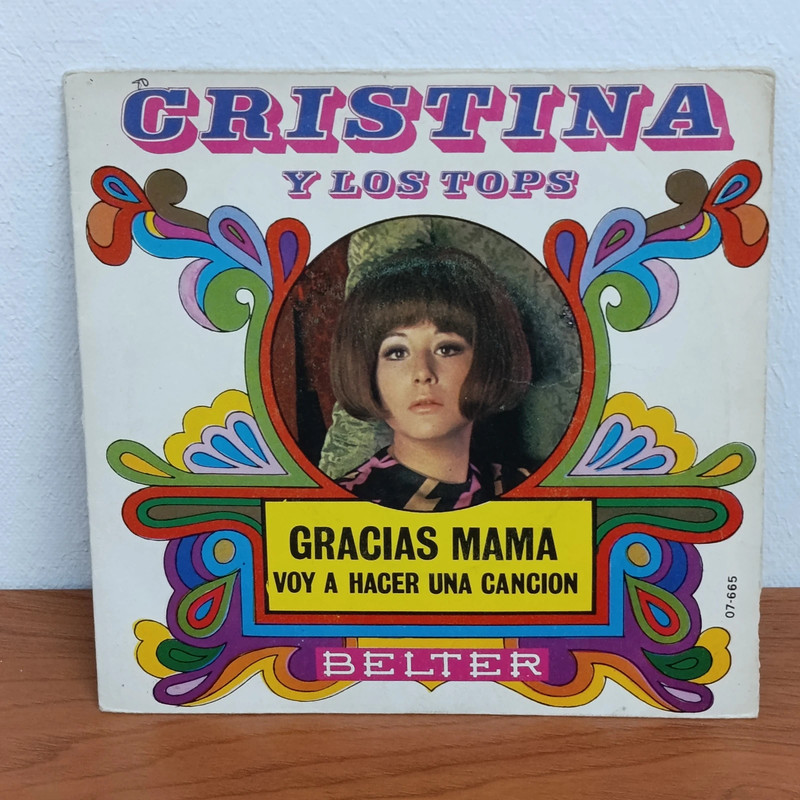 Cristina (2) Y Los Tops "Gracias Mama, Voy A Hacer Una Canción" - 7" Single