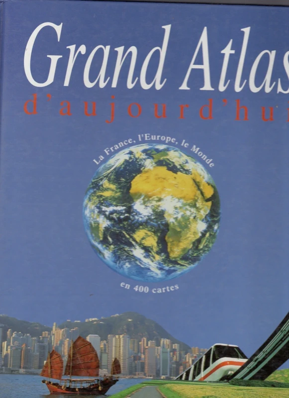 Grand atlas d'aujourd'hui