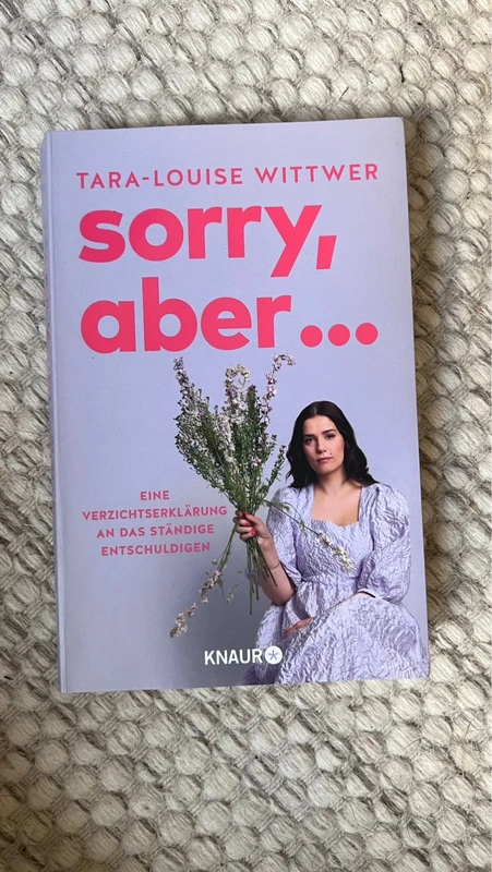 Sorry, aber, Tara-Louise Wittwer