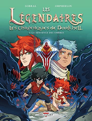 Les Légendaires - Les Chroniques de Darkhell - Tome 03 La Sentence des ombr Libro
