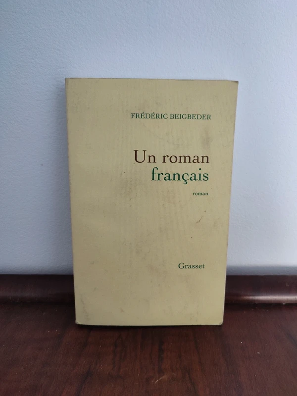 Frederic Beigbeder : Un roman Français