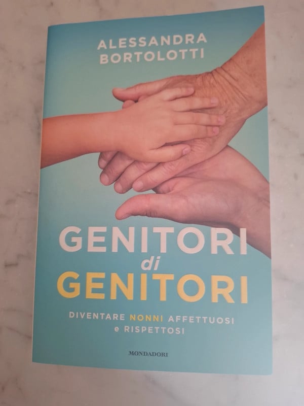 Genitori di genitori - Alessandra Bortolotti