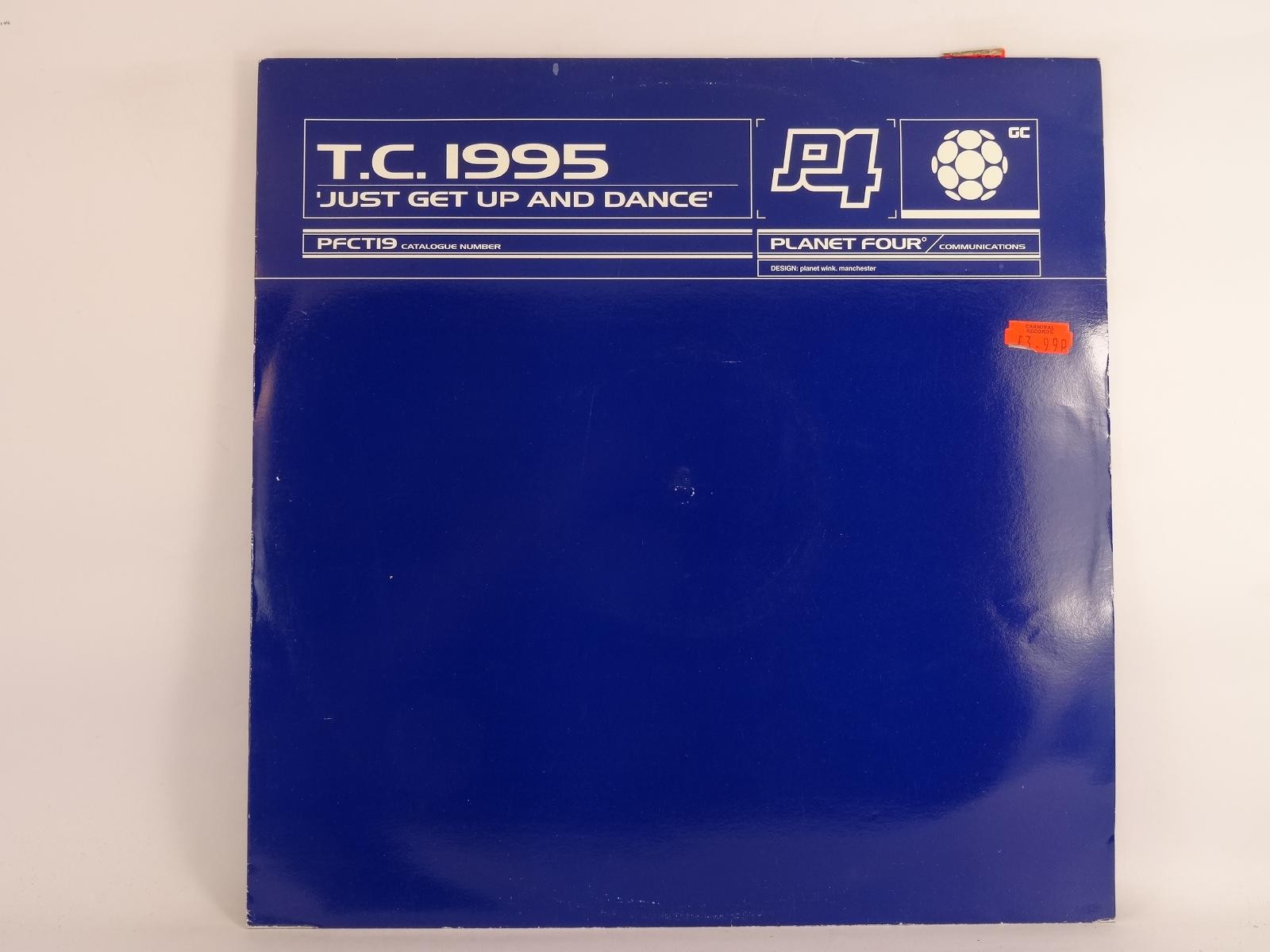 T.C. 1995 JUST GET UP AND DANCE (181) 4 Track 12" Single including Picture Sleev