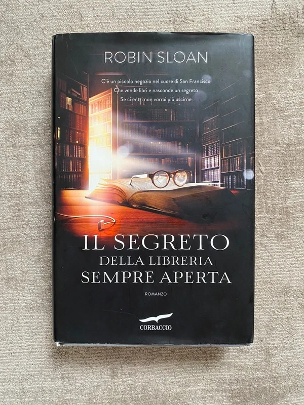 Robin Sloan "Il segreto della libreria sempre aperta"