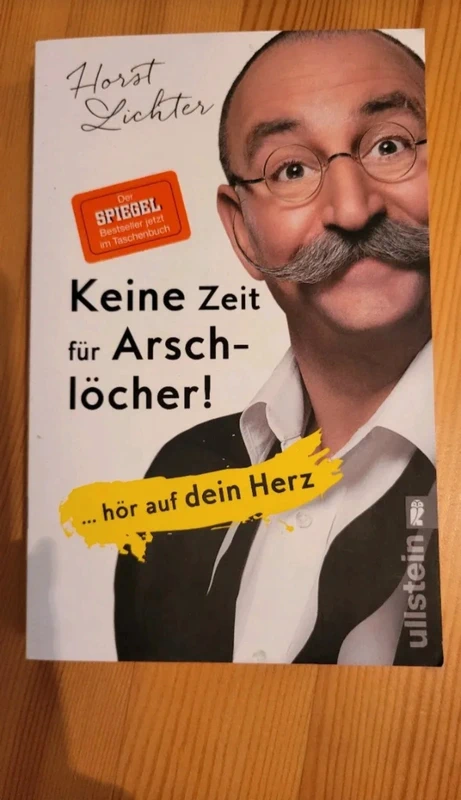 Keine Zeit für Arschlöcher, Horst Lichter