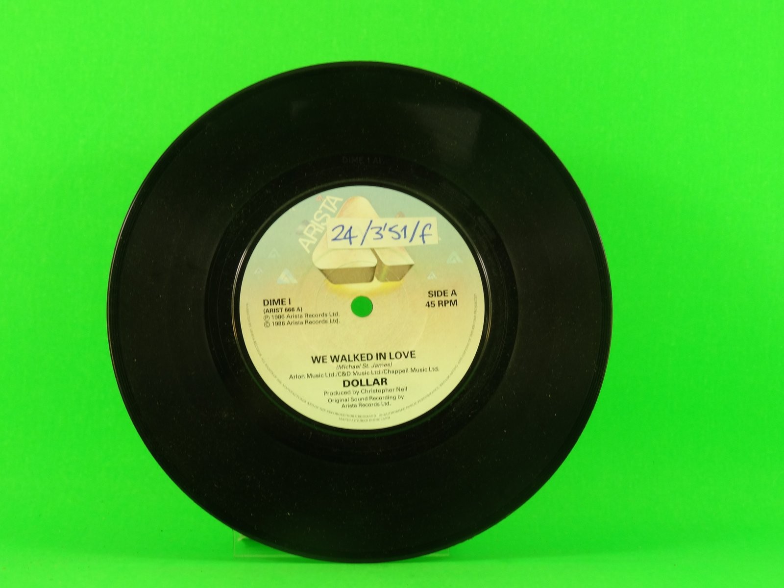 DOLLAR WE WALKED IN LOVE (137) 7" ARISTA