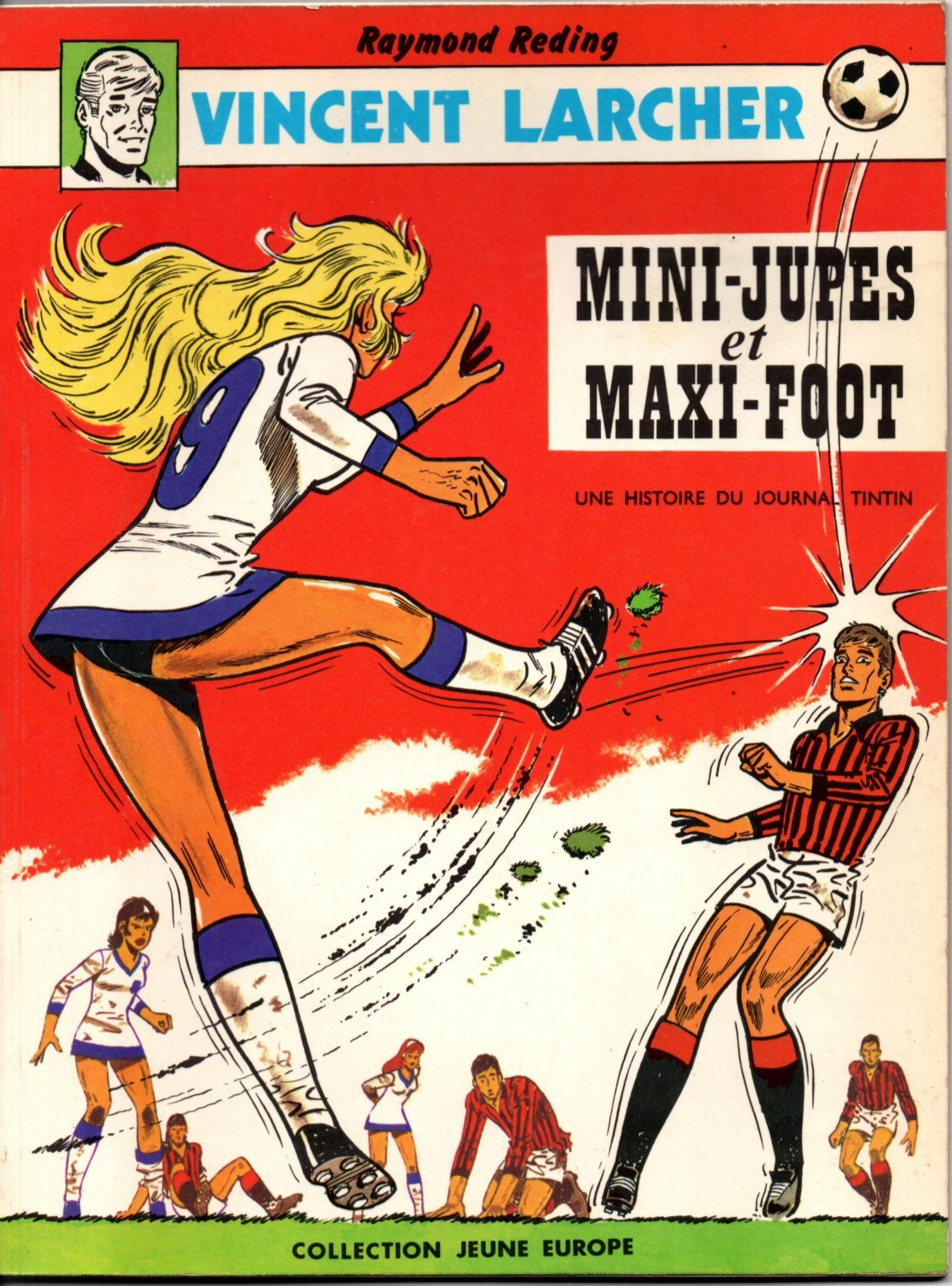 REDING. Mini-jupes et maxi-foot. VINCENT LARCHER. Dargaud 1972. EO. TBE