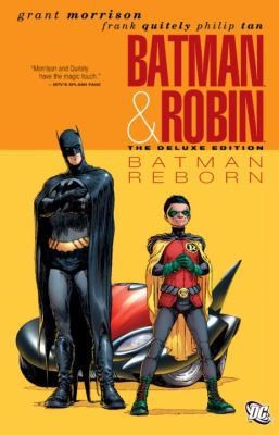 Batman and Robin, Vol. 1: Batman Reborn by Grant Morrison