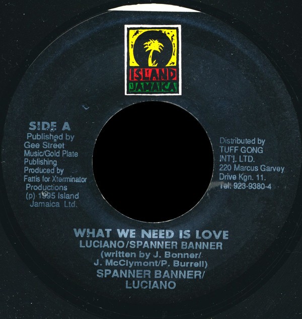 Spanner Banner / Luciano - What We Need Is Love (7") (Very Good Plus (VG+)) - 27