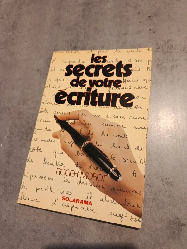 Les secrets de votre écriture