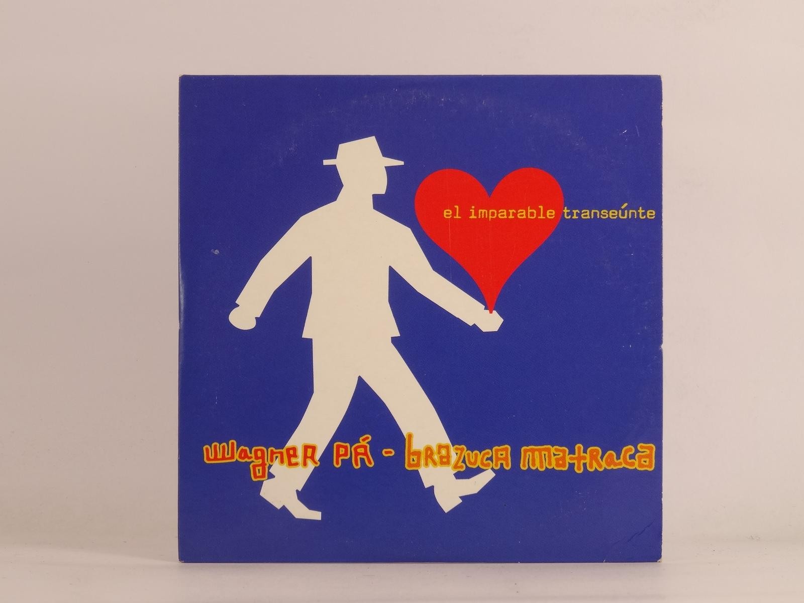 EL IMPARABLE TRANSEUNTE WAGNER PA - BRAZUCA MATRACA (F25) 3 Track Promo CD Singl