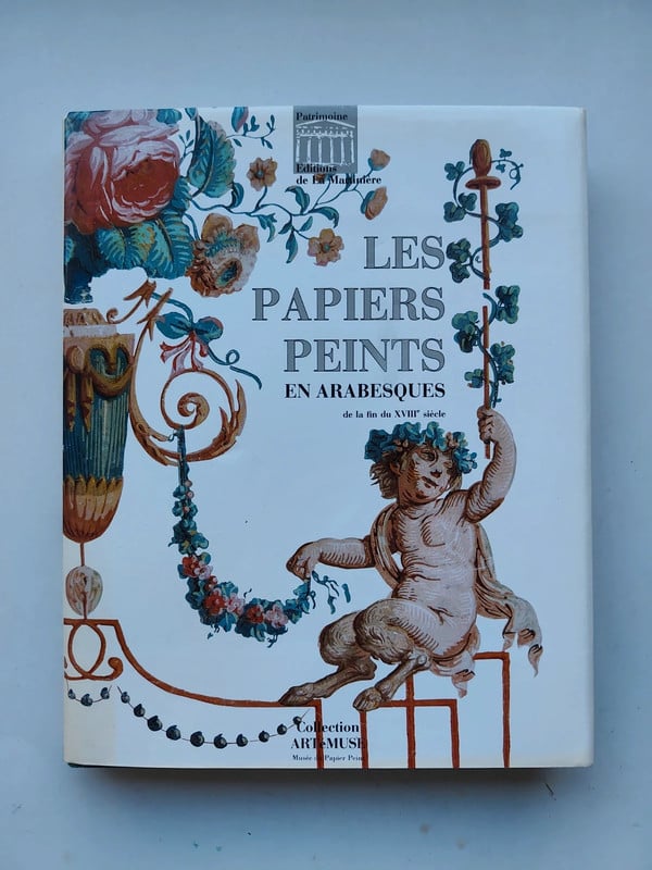 Les papiers peints en arabesque de la fin du XVIIIe siècle.