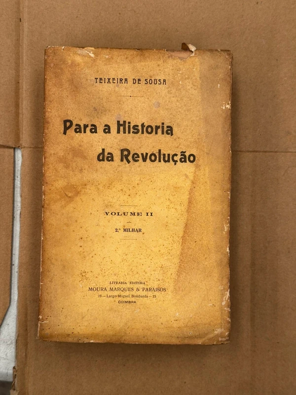Livro Antigo "Para a Historia da Revolução" Vol. II