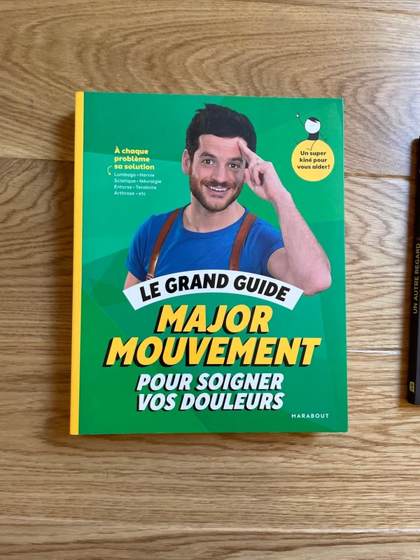 Major Mouvement - Le grand livre pour soigner vos douleurs
