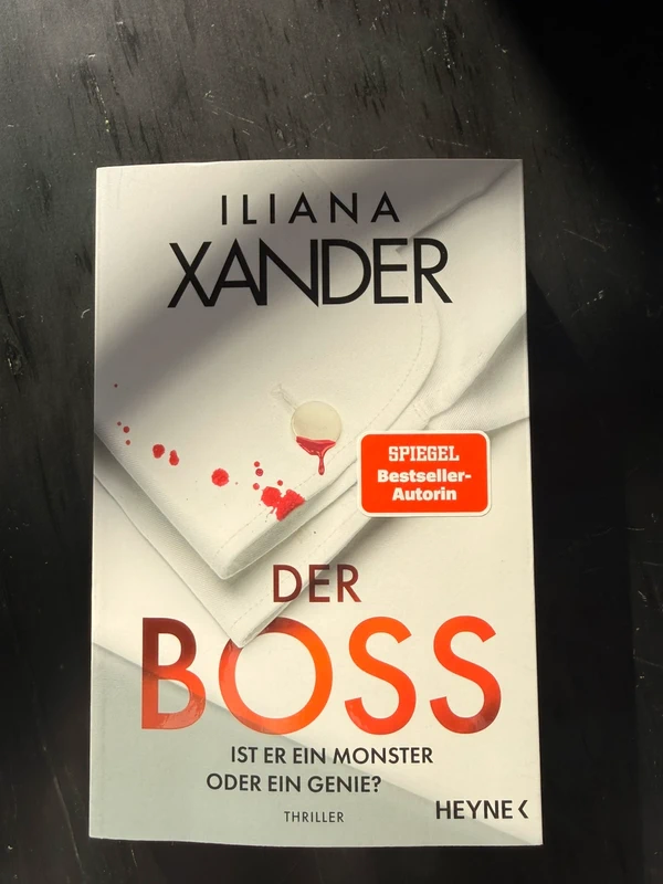 Der Boss – Ist er ein Monster oder ein Genie? von Iliana Xander