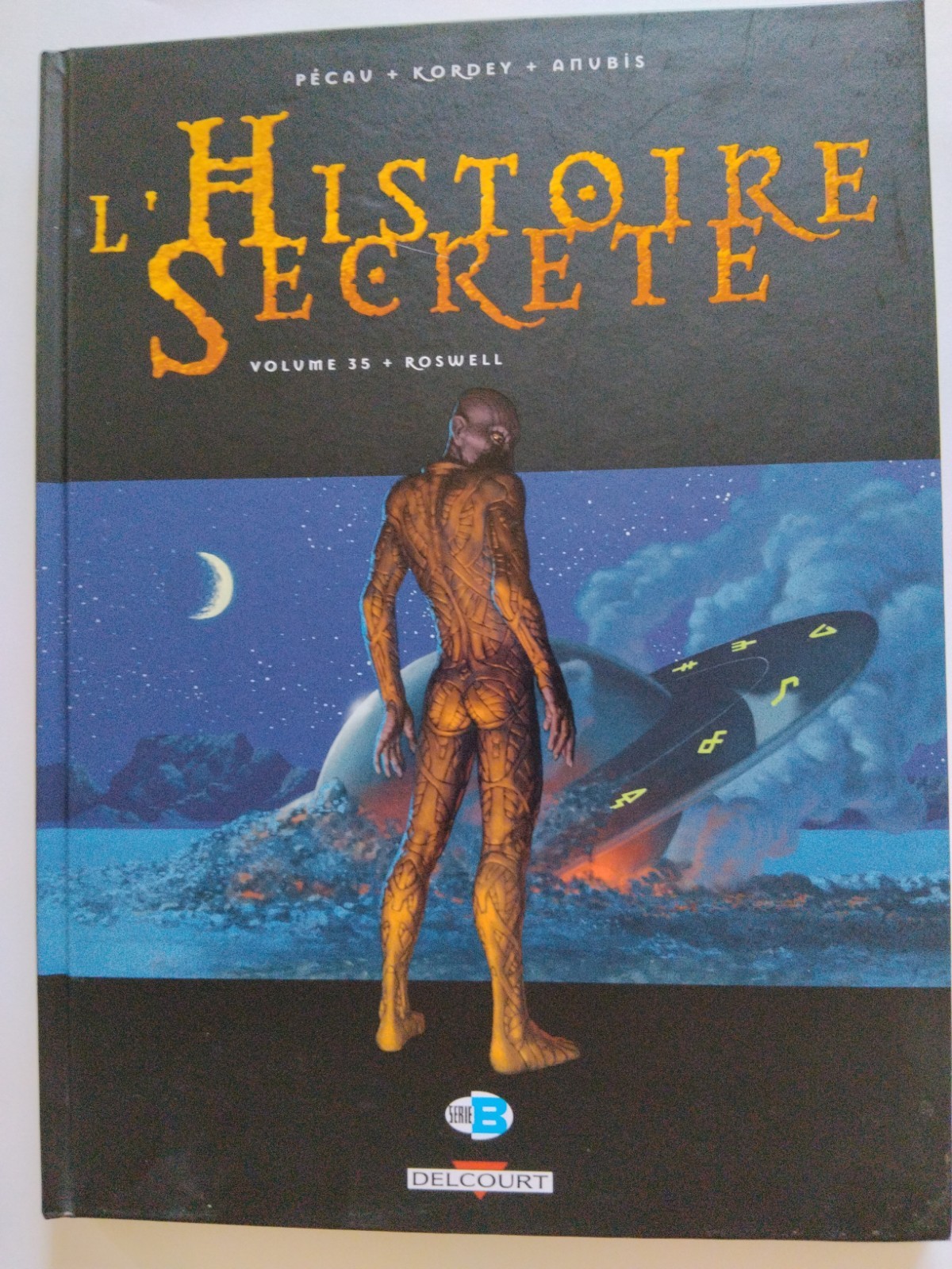BD EO Delcourt L Histoire Secrete Pecau Kordey T35 Roswell