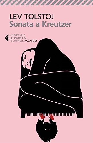 Sonata a Kreutzer - Classici Letteratura narrativa