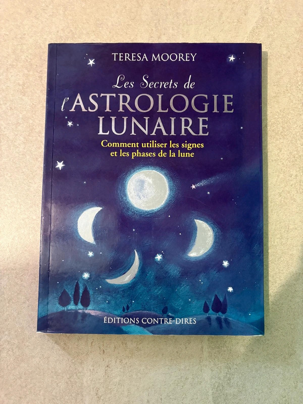 Livre les secrets de l'astrologie lunaire comment utiliser les signes et les phases de la lune