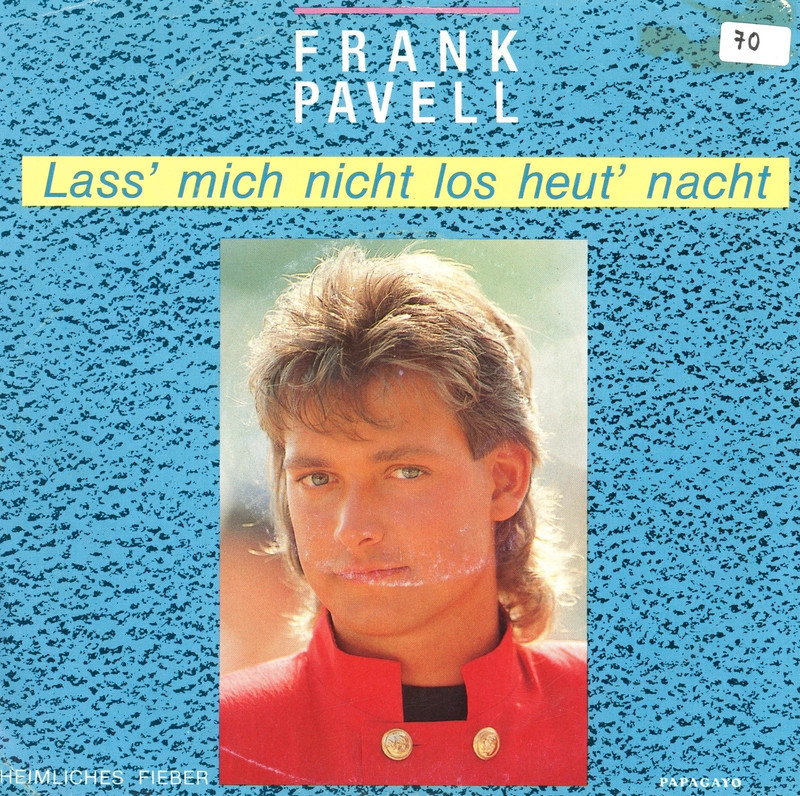 7 Vinyl Frank Pavell * Lass mich nicht los heut Nacht