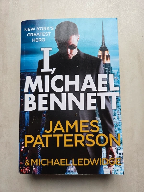James Patterson - I, Michael Bennett - Michael Bennett Serie