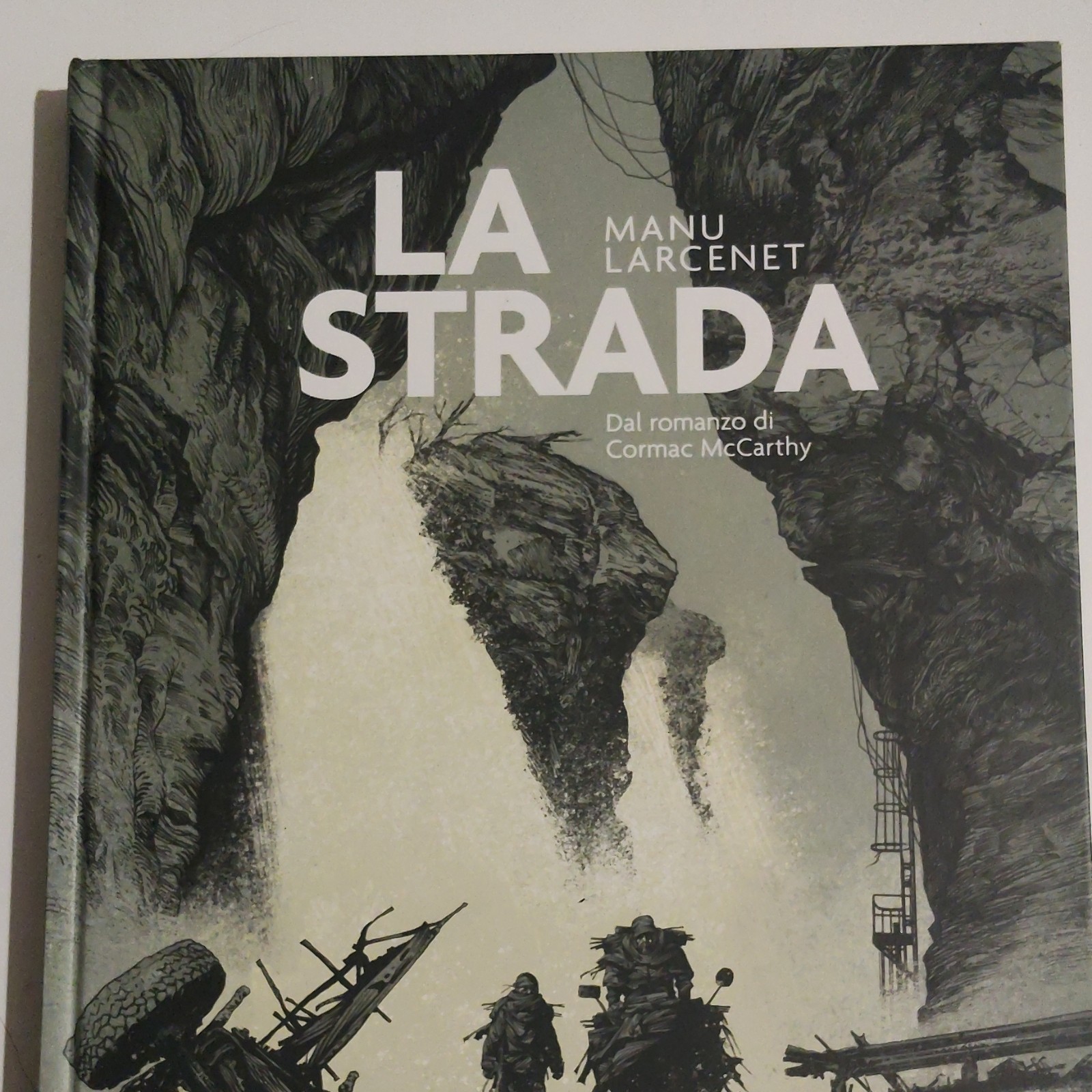 Manu Larcenet La strada graphic novel dal romanzo di Cormac McCarthy HC
